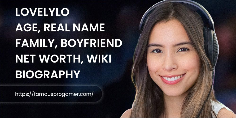 LovelyLo Real Name Age Boyfriend Family Wiki Biography