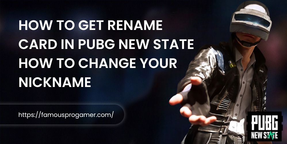 How to Get Rename Card in PUBG New State