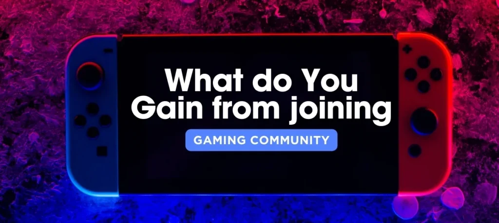 joining gaming community