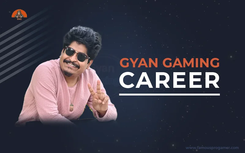 gyan gaming career
